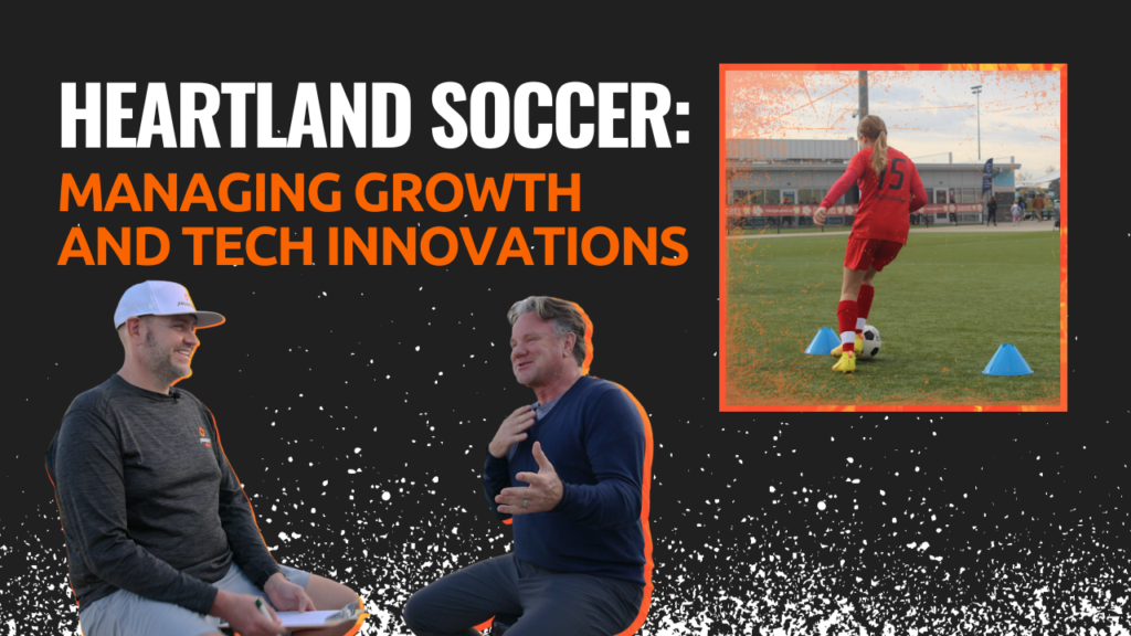 Heartland Soccer: Managing Growth and Tech Innovations