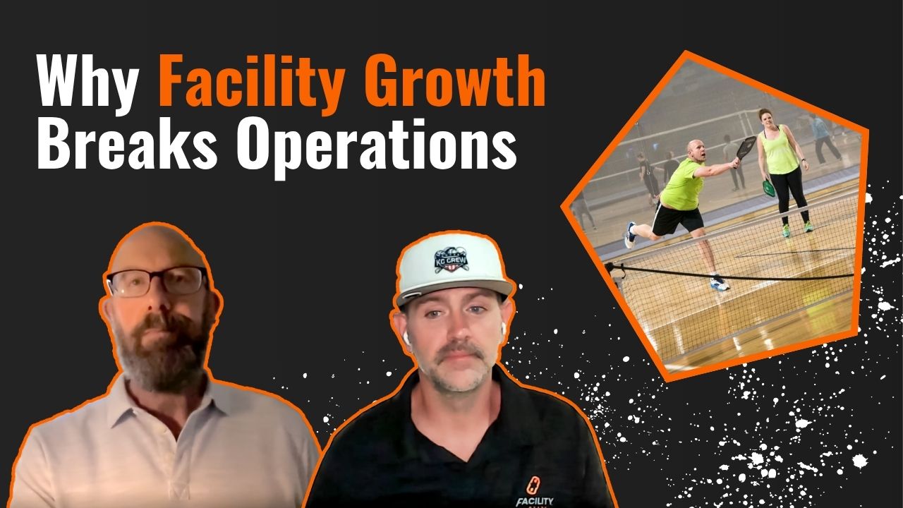 Why Facility Growth Breaks Operations (And How to Fix It for Your Padel, Pickleball or Multi-Sport Club)